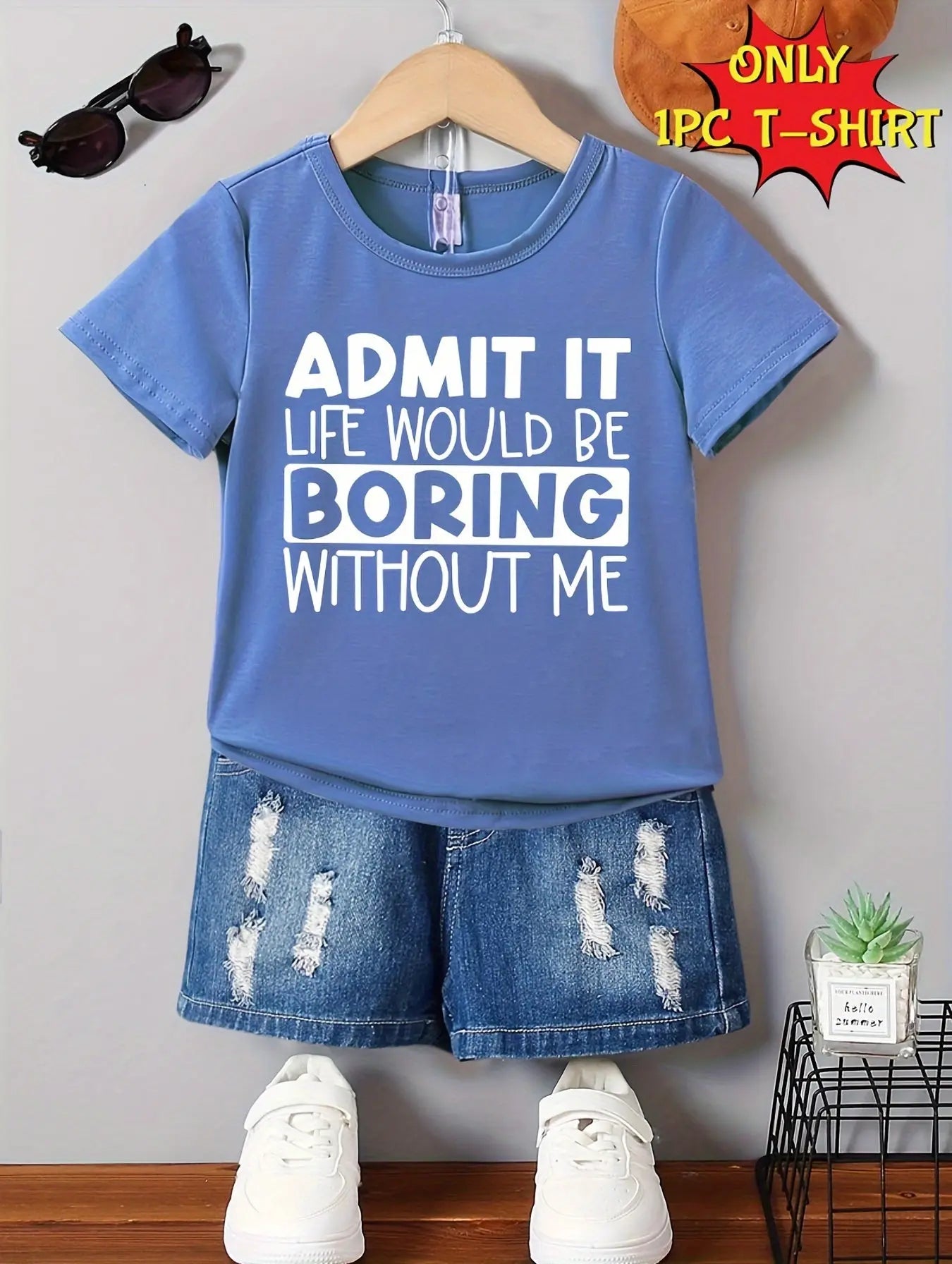 Boy's Summer Casual Short Sleeve T-Shirt - 'Admit It Life Would Be Boring Without Me' Print Cool Comfy Versatile Tee Gift - NEXTRENDBAHRAIN